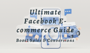 Using Facebook for E-commerce