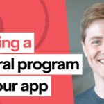 Building a Referral Program