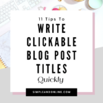 Developing Effective Blog Post Titles